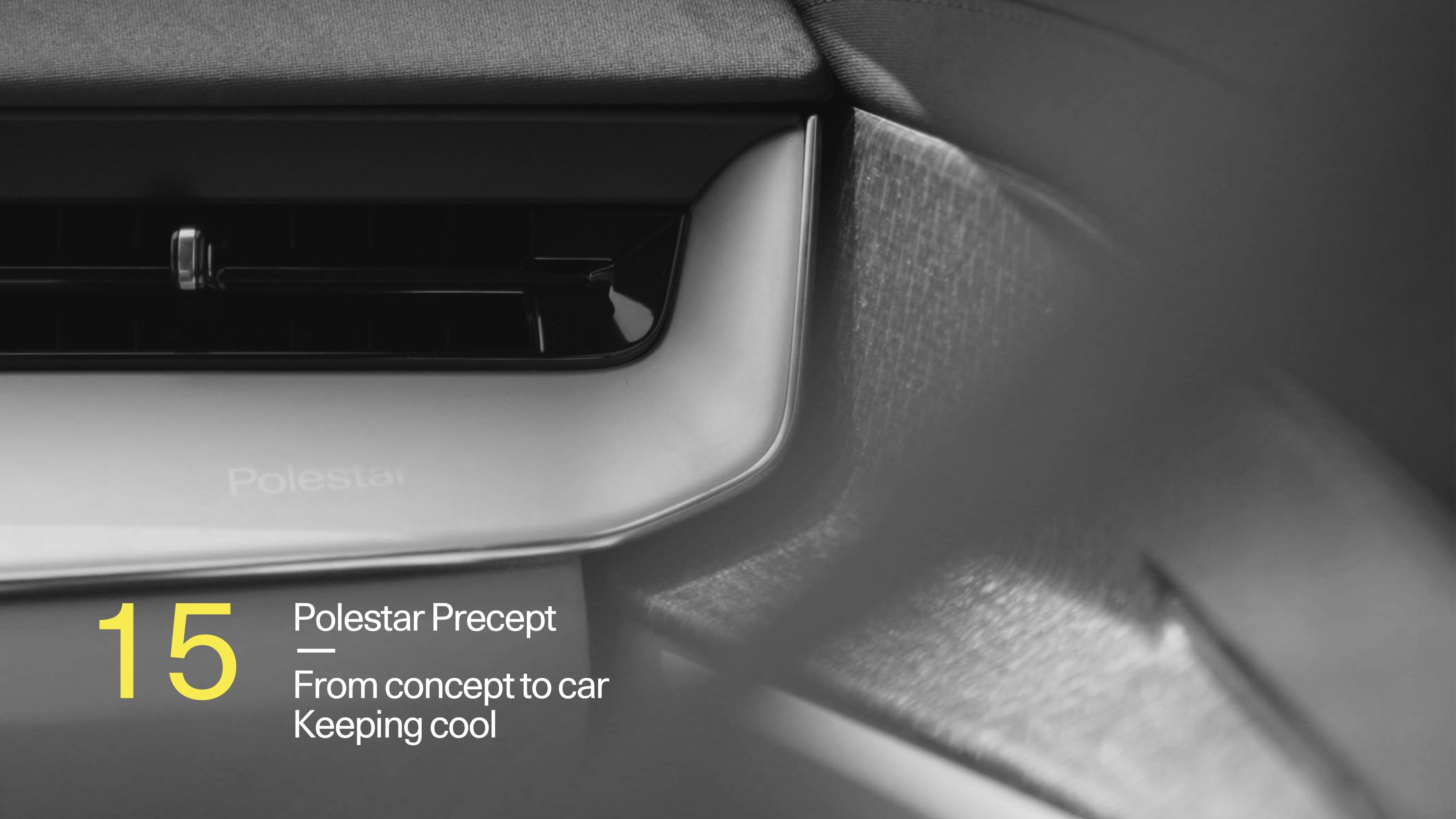 Interior detail of Polestar Precept with text &#x27;15 Polestar Precept From concept to car Keeping cool&#x27;.